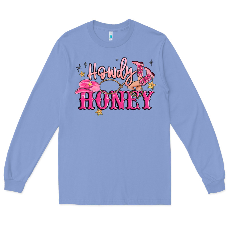 Howdy Honey Long Sleeve Tee by MaliasSmallBusiness | Teevron