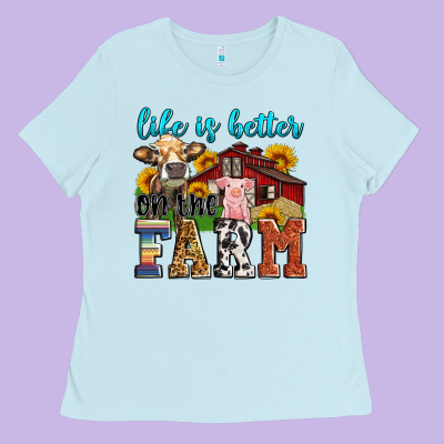 Life Is Better On The Farm Ladies Tee Designed By Zillion Design Studio