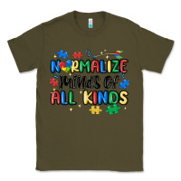 Army Green normalize minds of all kinds Classic Tee - MaliasSmallBusiness