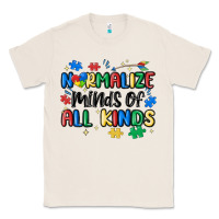 Natural normalize minds of all kinds Classic Tee - MaliasSmallBusiness