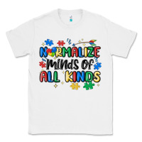 White normalize minds of all kinds Classic Tee - MaliasSmallBusiness