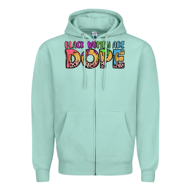 Black Women Are Dope Zipper Hoodie by LillyAllenDesigns | Teevron
