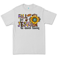 Dove Grey fall for jesus he never leaves Premium Tee - CowhideDigitalArt