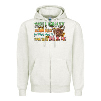 Oatmeal Heather your crazy is showing cow Zipper Hoodie - LillyAllenDesigns