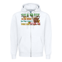 White your crazy is showing cow Zipper Hoodie - LillyAllenDesigns