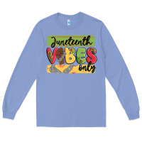 Colony Blue juneteenth vibes only Long Sleeve Tee - MaliasSmallBusiness