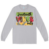 Moon Dust juneteenth vibes only Long Sleeve Tee - MaliasSmallBusiness
