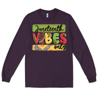 Plum juneteenth vibes only Long Sleeve Tee - MaliasSmallBusiness