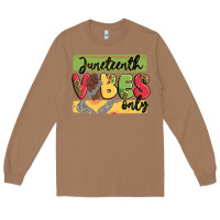 Toasted Coconut juneteenth vibes only Long Sleeve Tee - MaliasSmallBusiness