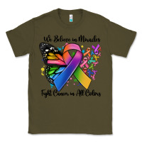 Army Green we believe in miracles fight cancer in all colors Classic Tee - MaliasSmallBusiness