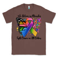 Chestnut we believe in miracles fight cancer in all colors Classic Tee - MaliasSmallBusiness