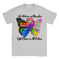 Moon Dust we believe in miracles fight cancer in all colors Classic Tee - MaliasSmallBusiness