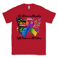 Red we believe in miracles fight cancer in all colors Classic Tee - MaliasSmallBusiness