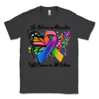 Smoke we believe in miracles fight cancer in all colors Classic Tee - MaliasSmallBusiness