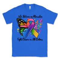 True Royal we believe in miracles fight cancer in all colors Classic Tee - MaliasSmallBusiness