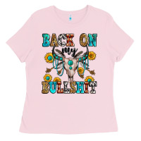 Bubblegum Pink back on my bullshit Ladies Tee - Zillion Design Studio