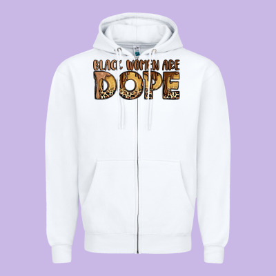 Black Women Are Dope Zipper Hoodie Designed By Lillyallendesigns