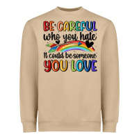 Mushroom be careful who you hate Heavyweight Sweatshirt - MaliasSmallBusiness