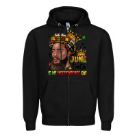 Black juneteenth is my independence day Zipper Hoodie - LillyAllenDesigns