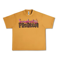 Peanut Butter Western Somebody's Problem Urban Heavy Tee - LillyAllenDesigns