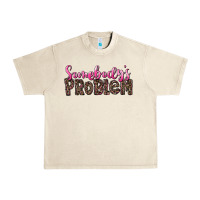 Sandshell Western Somebody's Problem Urban Heavy Tee - LillyAllenDesigns
