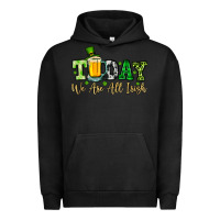 Pigment Black Today we are all Irish Urban Hoodie - OliviaCreatesArt
