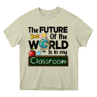 Mossy the future of the world is in my classroom Heavy Core Tee - BarkalooDesign
