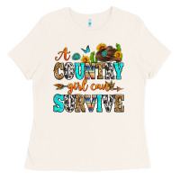 A Country Girl Can Survive Ladies Tee | Teevron