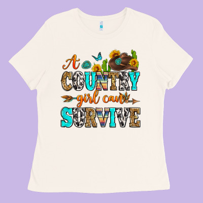 A Country Girl Can Survive Ladies Tee Designed By Zillion Design Studio