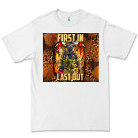 White first in last out firefighter Premium Tee - AdoDesignShop