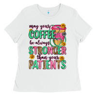 White may your coffee be always stronger than your patie Ladies Tee - Zillion Design Studio