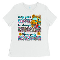 White may your coffee be always stronger than your passe Ladies Tee - Zillion Design Studio