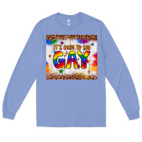 It's Okay To Say Gay Tumbler Long Sleeve Tee | Teevron