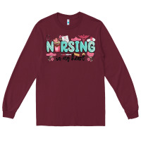 Burgundy nursing in my heart Long Sleeve Tee - MaliasSmallBusiness