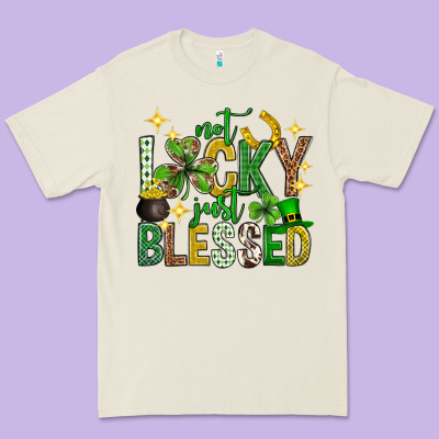 Not Lucky Just Blessed St. Patricks Day Premium Tee Designed By Neo Western