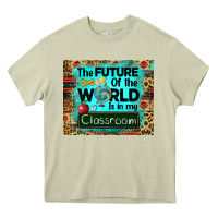 Mossy the future of the world is in my classroom mousepad Heavy Core Tee - BarkalooDesign