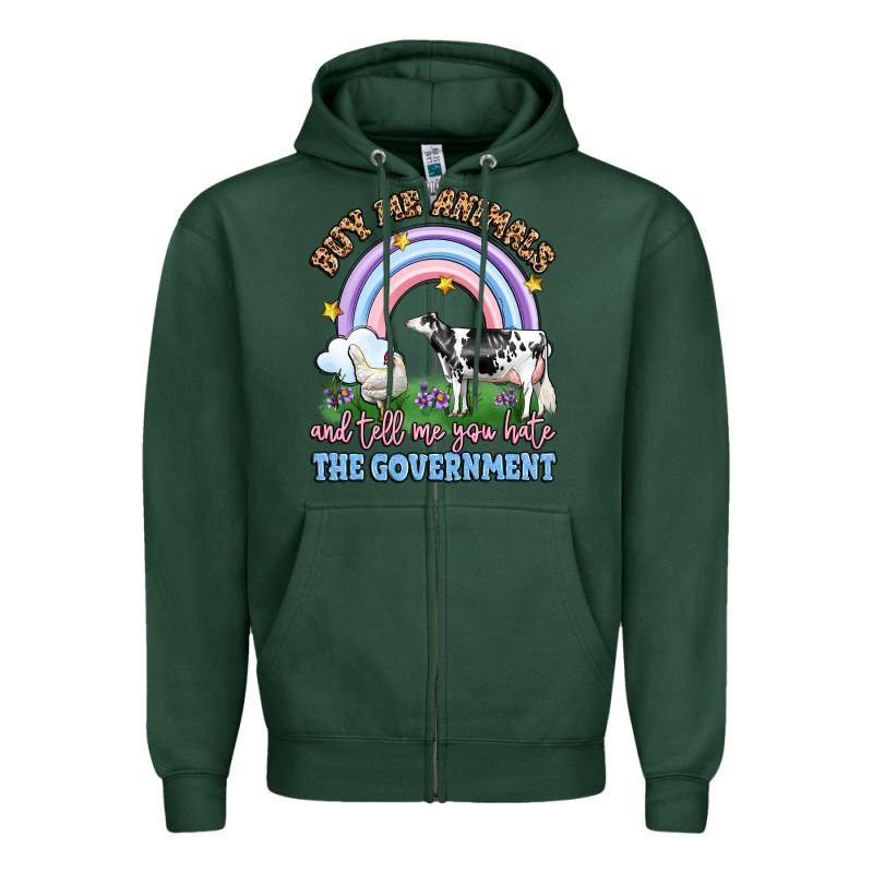 Buy Me Animals And Tell Me You Hate The Government Zipper Hoodie by LillyAllenDesigns | Teevron