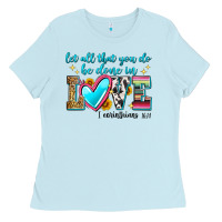Let All That You Do Be Done In Love Ladies Tee | Teevron