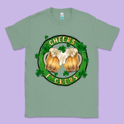 Cheers Fckers Classic Tee Designed By Maliassmallbusiness
