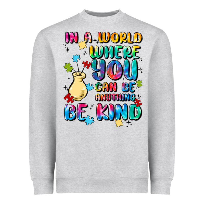 In A World Where You Can Be Anything Heavyweight Sweatshirt by MaliasSmallBusiness | Teevron