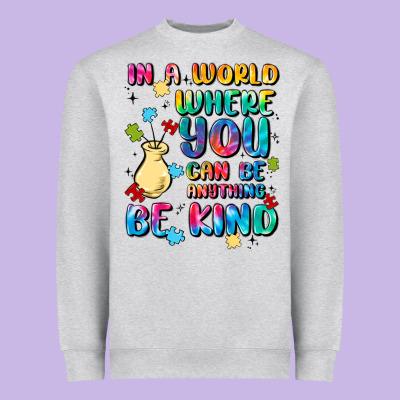 In A World Where You Can Be Anything Heavyweight Sweatshirt Designed By Maliassmallbusiness