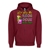 Burgundy if i'm not on the floor pour me one more Zipper Hoodie - LillyAllenDesigns