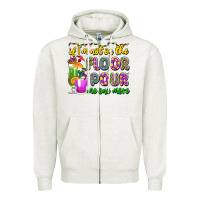 Oatmeal Heather if i'm not on the floor pour me one more Zipper Hoodie - LillyAllenDesigns