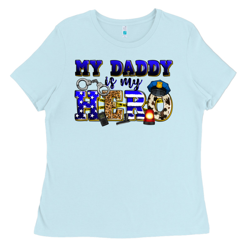 My Daddy Is My Hero Police Ladies Tee by Zillion Design Studio | Teevron