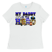 White my daddy is my hero police Ladies Tee - Zillion Design Studio