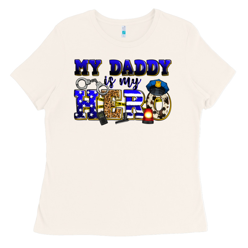 My Daddy Is My Hero Police Ladies Tee by Zillion Design Studio | Teevron