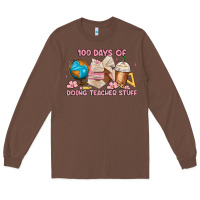 Chestnut 100 days of doing teacher stuff Long Sleeve Tee - MaliasSmallBusiness