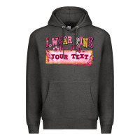 Charcoal Heather i wear pink for my custom Premium Hoodie - texasbilliewilder