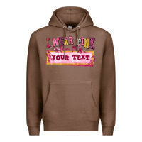 Chestnut i wear pink for my custom Premium Hoodie - texasbilliewilder