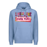 Colony Blue i wear pink for my custom Premium Hoodie - texasbilliewilder